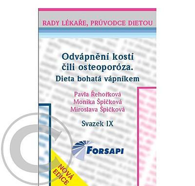 Odvápnění kostí čili osteoporóza. Dieta bohatá vápníkem.